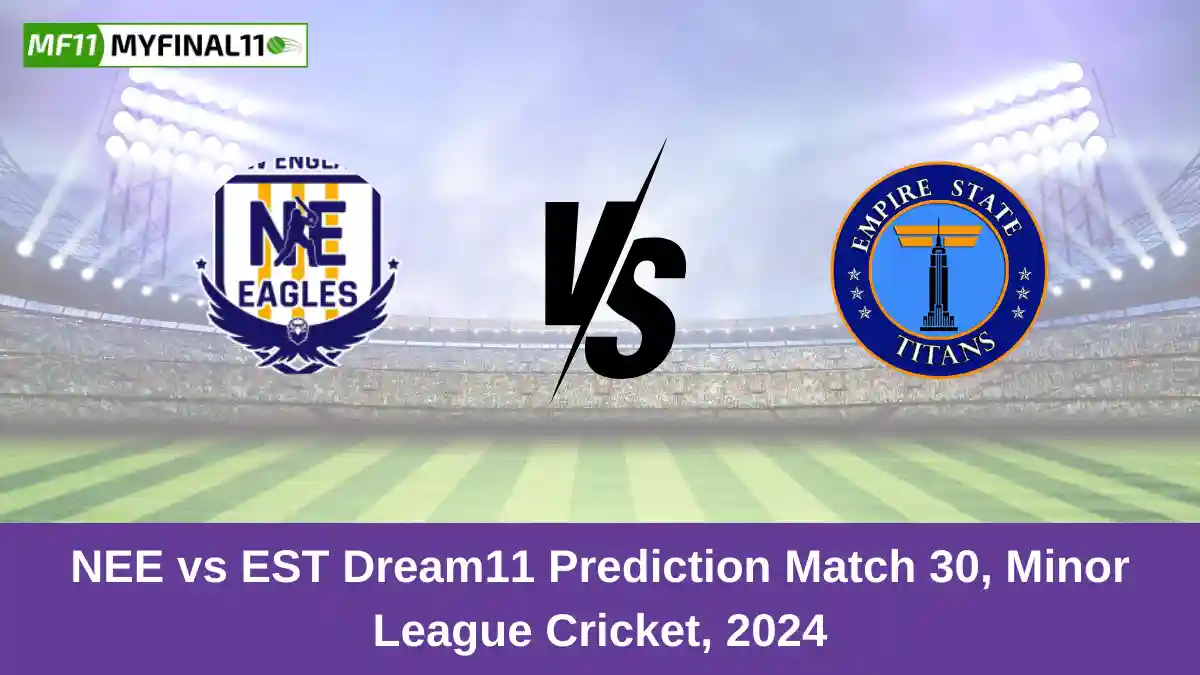 NEE vs EST Dream11 Prediction Match 30, Minor League Cricket, 2024