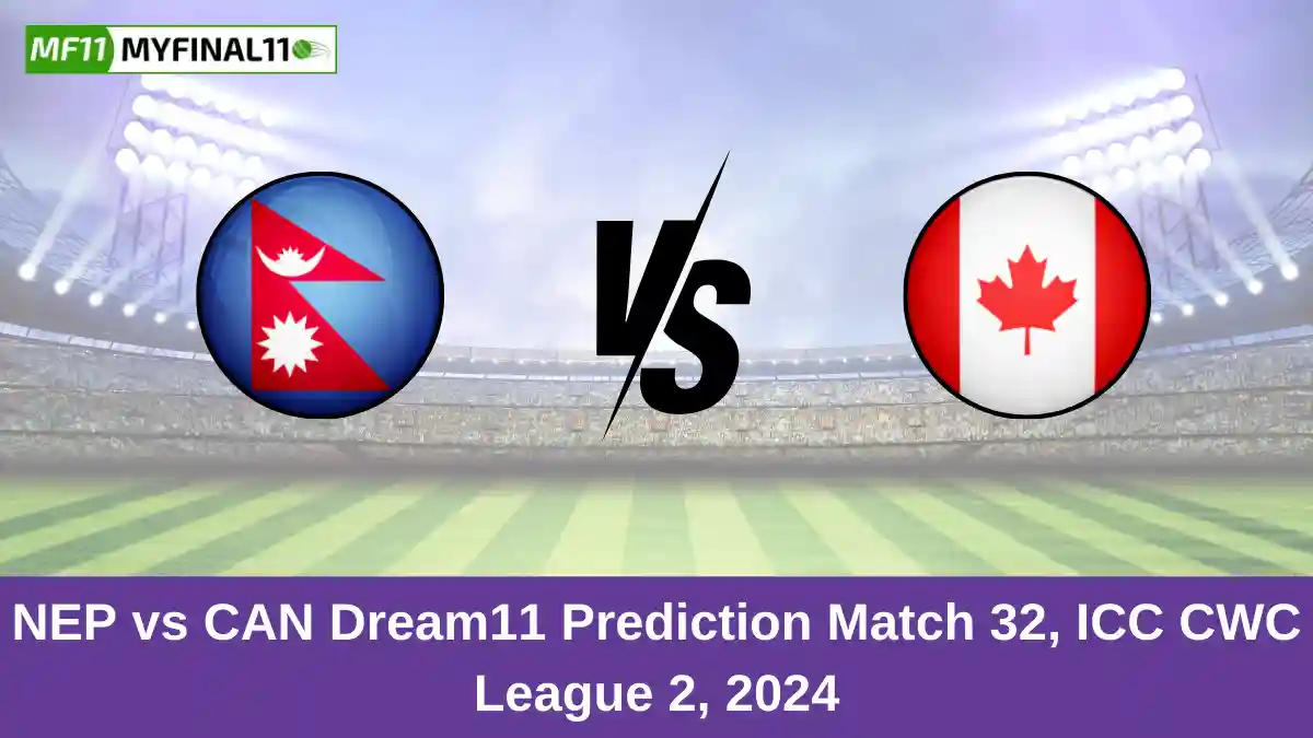 NEP vs CAN Dream11 Prediction Match 32, ICC CWC League 2, 2024