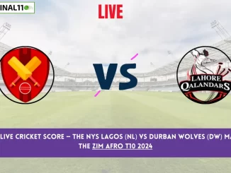 NL vs DW Live Cricket Score — The Nys Lagos (NL) vs Durban Wolves (DW) Match 10 in the Zim Afro T10 2024