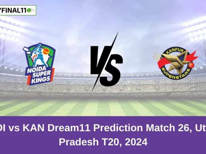 NOI vs KAN Dream11 Prediction Match 26, Uttar Pradesh T20, 2024