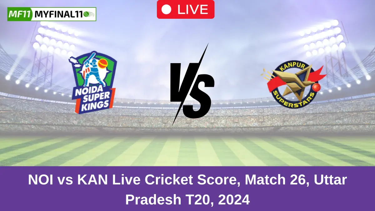 NOI vs KAN Live Cricket Score, Match 26, Uttar Pradesh T20, 2024