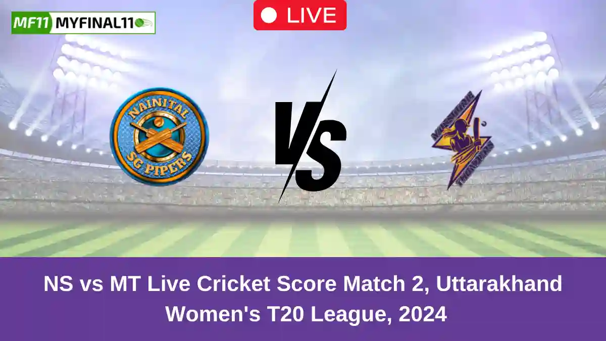 NS vs MT Live Cricket Score Match 2, Uttarakhand Women's T20 League, 2024