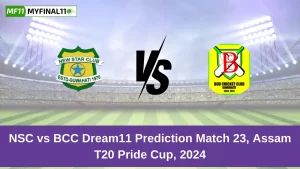 NSC vs BCC Dream11 Prediction Today: Match 23 Pitch Report, and Key Player | Assam T20 Pride Cup 2024