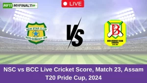 NSC vs BCC Live Score: Scorecard, Ball by Ball Commentary – Match 23, Assam T20 Pride Cup 2024