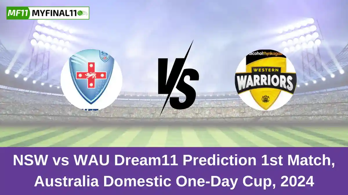 NSW vs WAU Dream11 Prediction 1st Match, Australia Domestic One-Day Cup, 2024