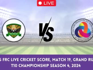 PAE vs FRC Live Cricket Score, Match 19, Grand Rumble T10 Championship Season 4, 2024