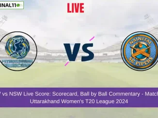 PHW vs NSW Live Score: Scorecard, Ball by Ball Commentary - Match 1, Uttarakhand Women's T20 League 2024