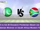 PK-W vs SA-W Dream11 Expert Prediction 1st T20I Fantasy Guide By MyFinal11 [Premium]