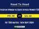 PK-W vs SA-W Player Battle, Head to Head Team Stats, Player Record: Pakistan Women vs South Africa Women T20I- 1st T20I Match