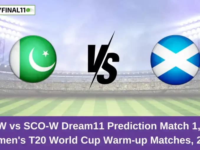 PK-W vs SCO-W Dream11 Prediction Match 1, ICC Women's T20 World Cup Warm-up Matches, 2024