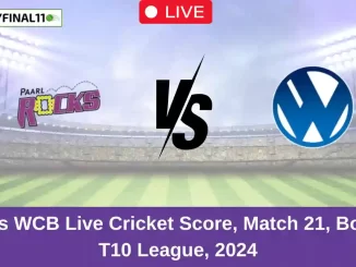 PR vs WCB Live Cricket Score, Match 21, Boland T10 League, 2024