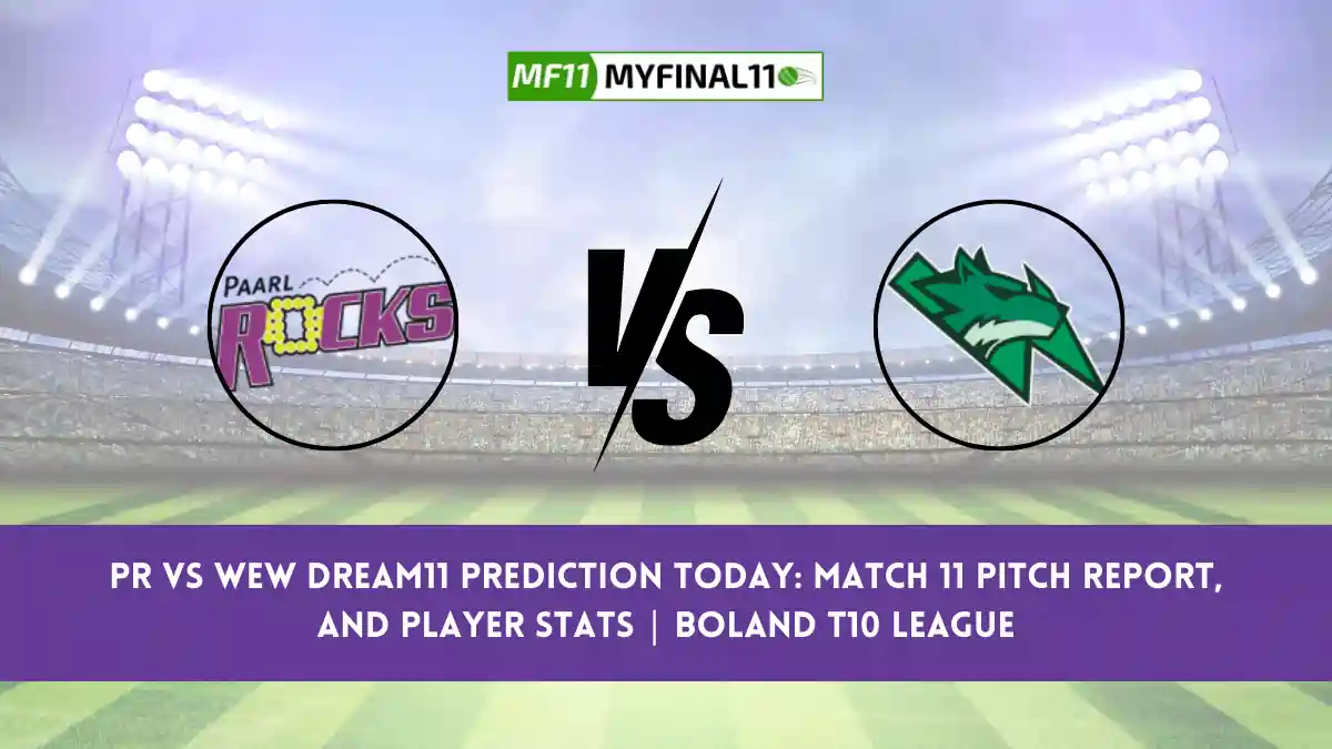 PR vs WEW Dream11 Prediction Today Match 11 Pitch Report, and Player Stats Boland T10 League