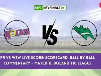 PR vs WEW Live Score Scorecard, Ball by Ball Commentary - Match 11, Boland T10 League