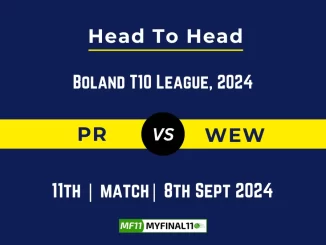 PR vs WEW Player Battle, Head to Head Team Stats, Player Record: South Africa Boland T10 League - Match 11