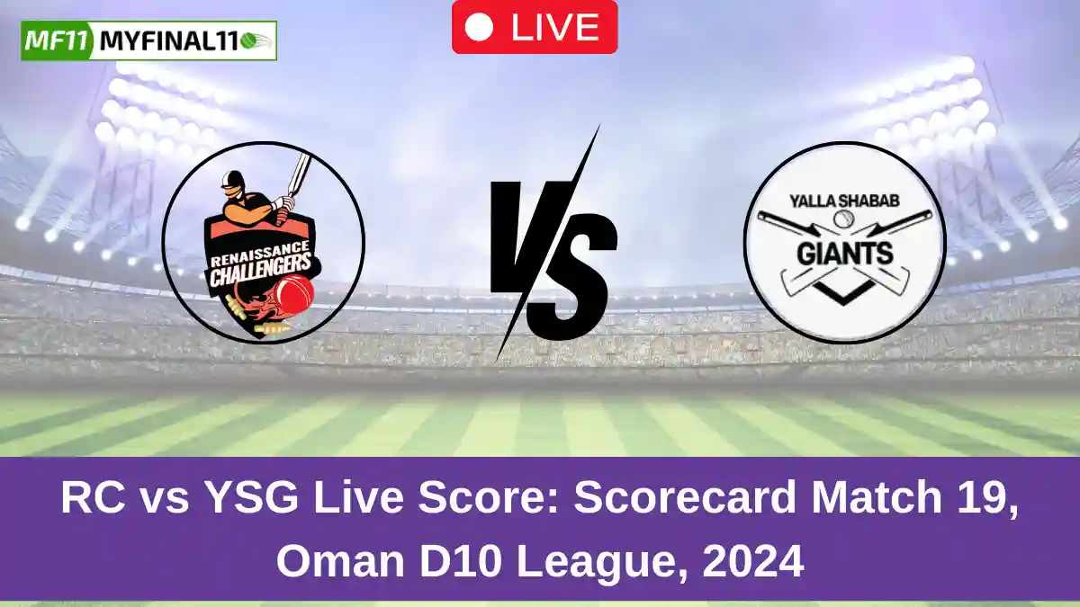 RC vs YSG Live Score Scorecard Match 19, Oman D10 League, 2024