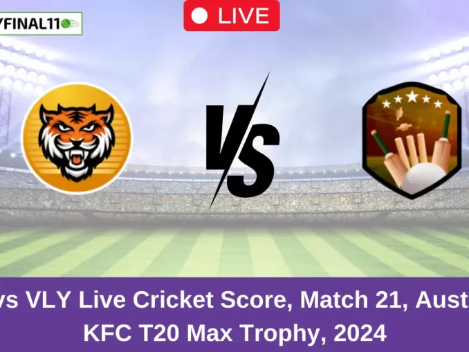 RLS vs VLY Live Cricket Score, Match 21, Australian KFC T20 Max Trophy, 2024