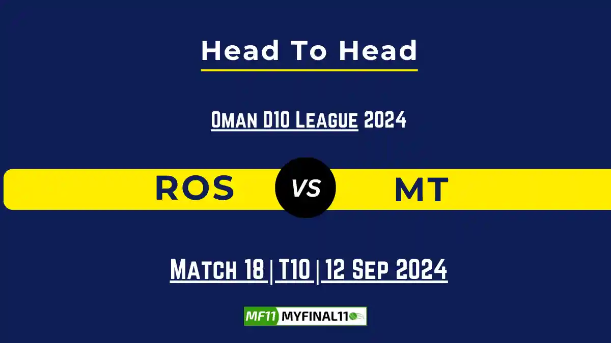 ROS vs MT Player Battle, Head to Head Team Stats, Player Record