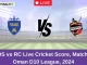 ROS vs RC Live Cricket Score, Match 5, Oman D10 League, 2024