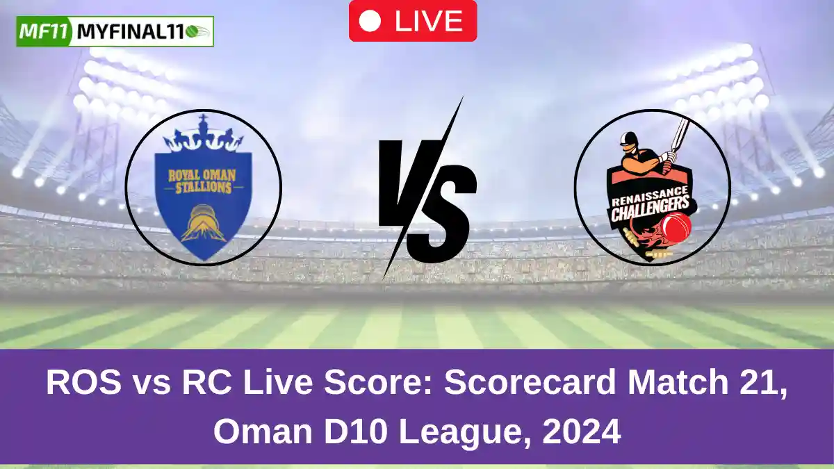 ROS vs RC Live Score Scorecard Match 21, Oman D10 League, 2024 (1)