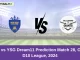 ROS vs YSG Dream11 Prediction Match 28, Oman D10 League, 2024 (1)