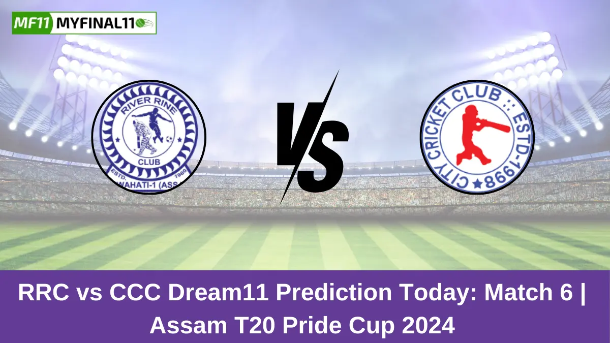 RRC vs CCC Dream11 Prediction Today: Match 6 Pitch Report, and Player Stats | Assam T20 Pride Cup 2024