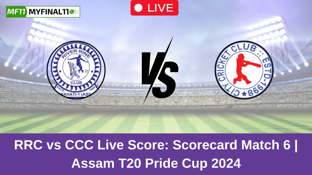 RRC vs CCC Live Score: Scorecard, Ball by Ball Commentary - Match 6, Assam T20 Pride Cup 2024