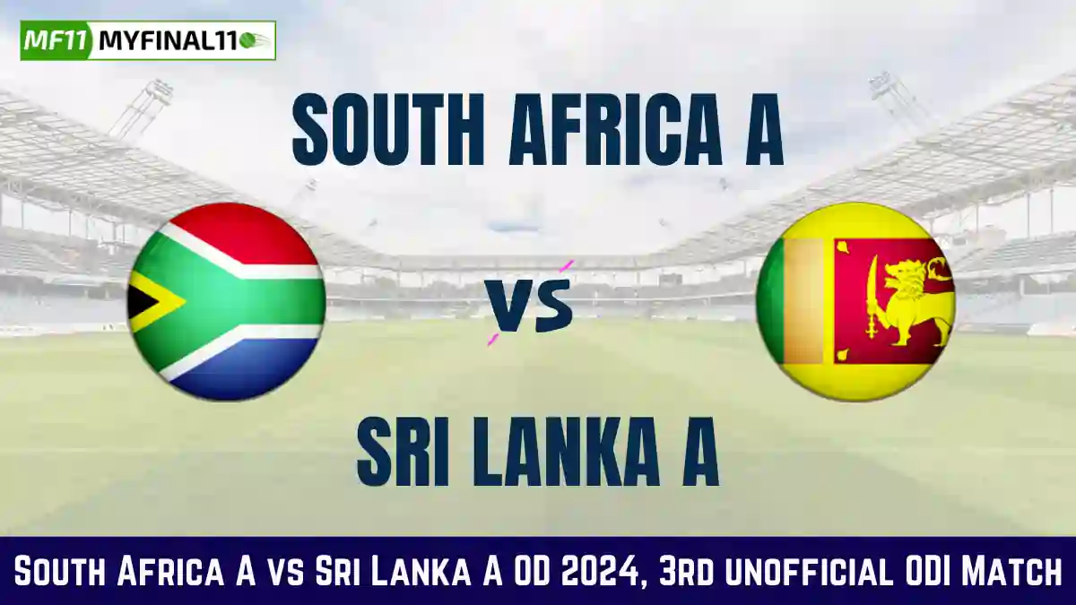 SA-A vs SL-A Dream11 Prediction Today: 3rd unofficial ODI Pitch Report, and Player Stats | South Africa A vs Sri Lanka A OD 2024