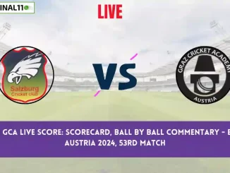 SAL vs GCA Live Score: Scorecard, Ball by Ball Commentary - Match 53, ECS T10 Austria 2024