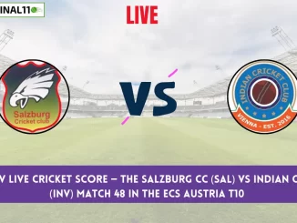 SAL vs INV Live Cricket Score — The Salzburg CC (SAL) vs Indian CC Vienna (INV) Match 48 in the ECS Austria T10