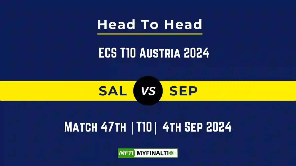 SAL vs SEP Player Battle, Head to Head Team Stats, Team Record - ECS T10 Austria 2024