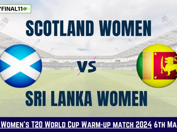 Get the best SCO-W vs SL-W Dream11 Prediction fantasy team with SCO-W vs SL-W Key player stats and pitch report for today's ICC Women's T20 World Cup Warm-up Matches 2024.