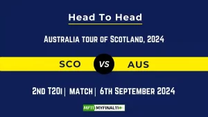 SCO vs AUS Player Battle, Head to Head Team Stats, Player Record: Scotland vs Australia T20I- 2nd T20I Match