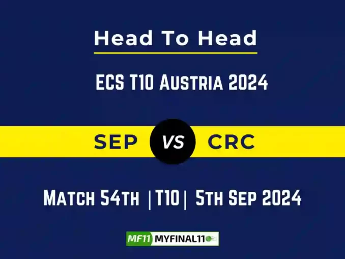 SEP vs CRC Player Battle, Head to Head Team Stats, Team Record - ECS Austria T10 2024