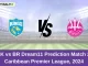 SLK vs BR Dream11 Prediction Match 22, Caribbean Premier League, 2024