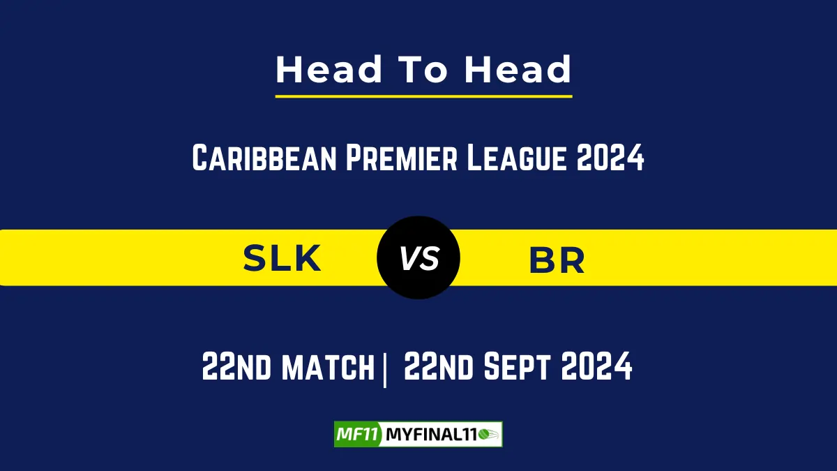 SLK vs BR Player Battle, Head to Head Team Stats, Team Record - Caribbean Premier League 2024