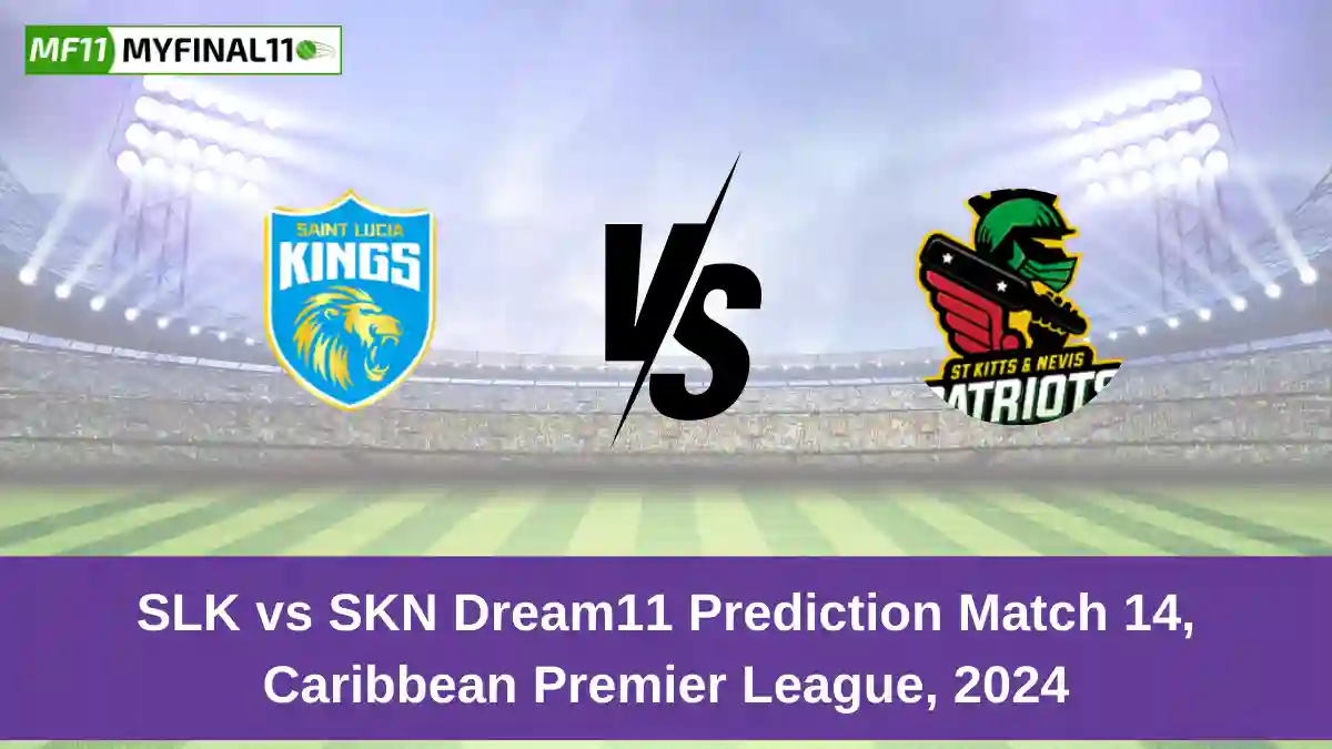 SLK vs SKN Dream11 Prediction Match 14, Republic Bank CPL T20