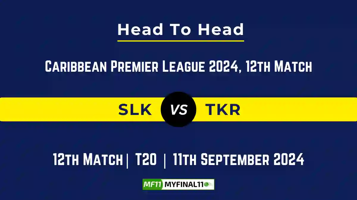 SLK vs TKR Player Battle, Head to Head Team Stats, Team Record CPL