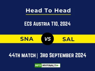 SNA vs SAL Player Battle, Head to Head Team Stats, Player Record: ECS T10 Austria - Match 44