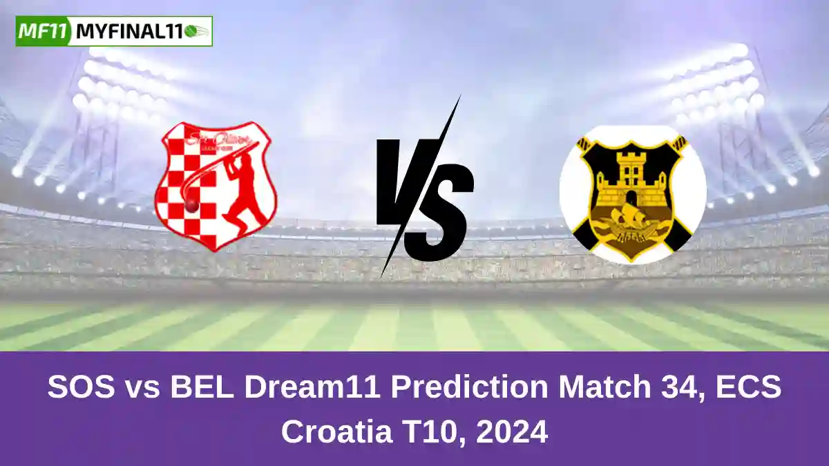 SOS vs BEL Dream11 Prediction Match 34, ECS Croatia T10, 2024 (1) (1)