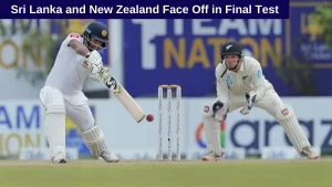 Sri Lanka and New Zealand Face Off in Final Test