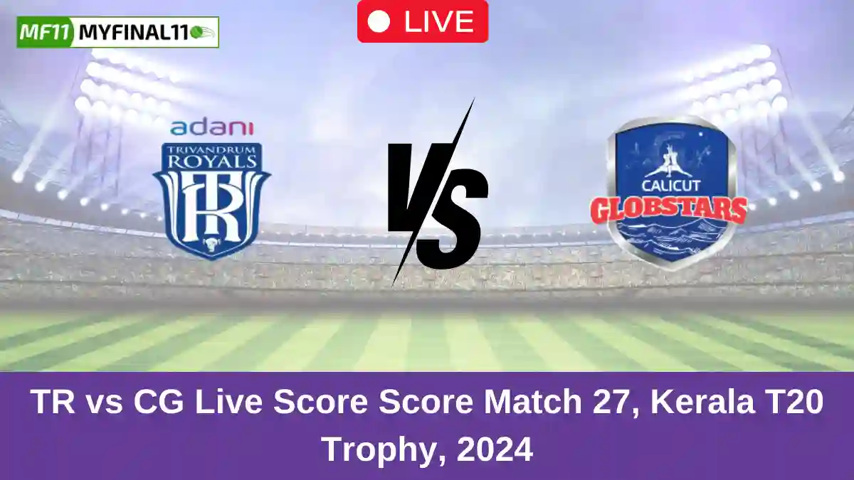 TR vs CG Live Score Score Match 27, Kerala T20 Trophy, 2024