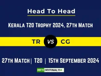 TR vs CG Player Battle, Head to Head Team Stats, Team Record - Kerala T20 Trophy, 2024