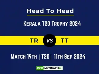 TR vs TT Player Battle, Head to Head Team Stats, Team Record - Kerala T20 Trophy 2024