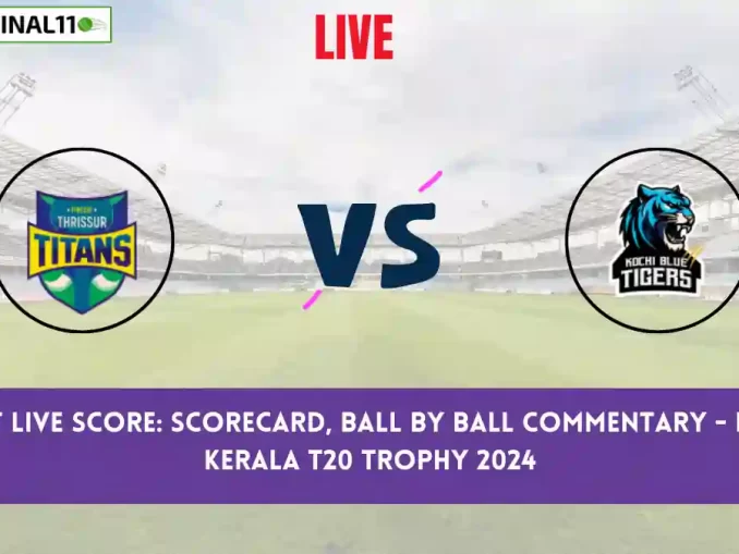 TT vs KBT Live Score: Scorecard, Ball by Ball Commentary - Match 13, Kerala T20 Trophy, 2024