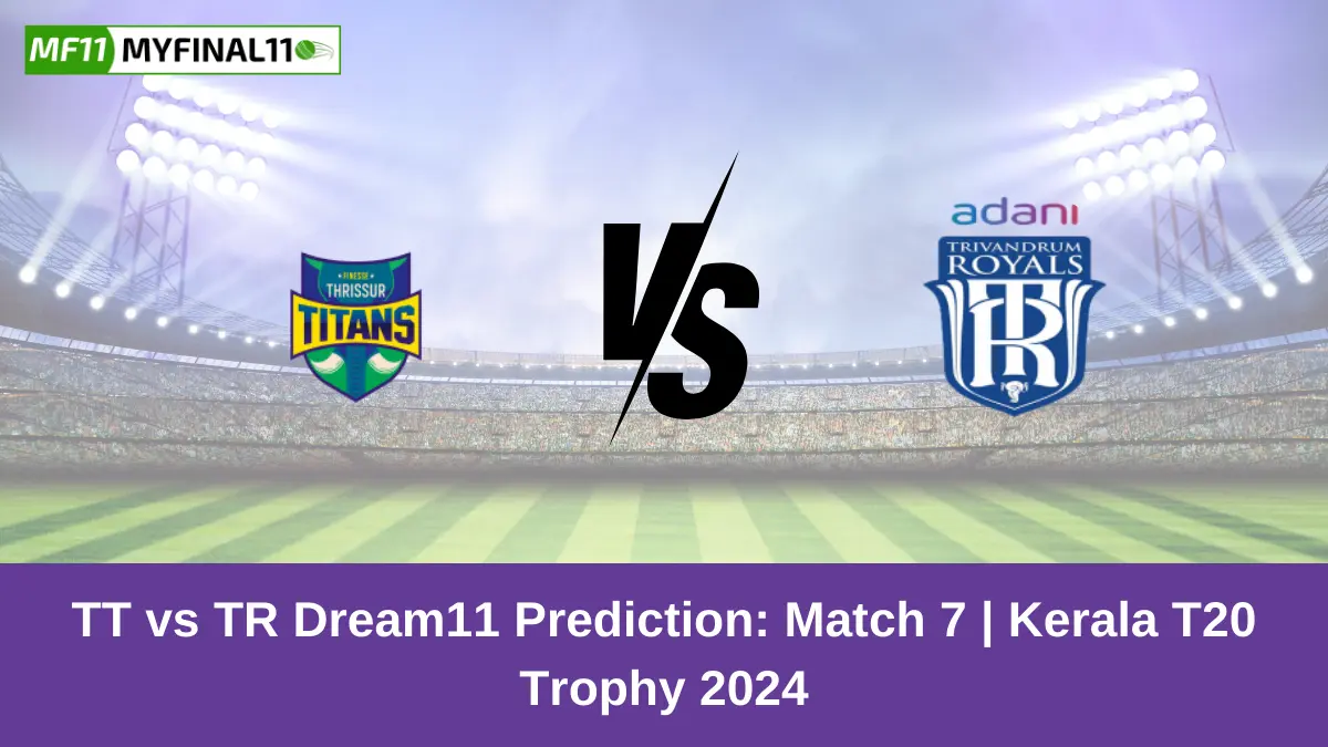 TT vs TR Dream11 Prediction: Match 7 | Kerala T20 Trophy 2024