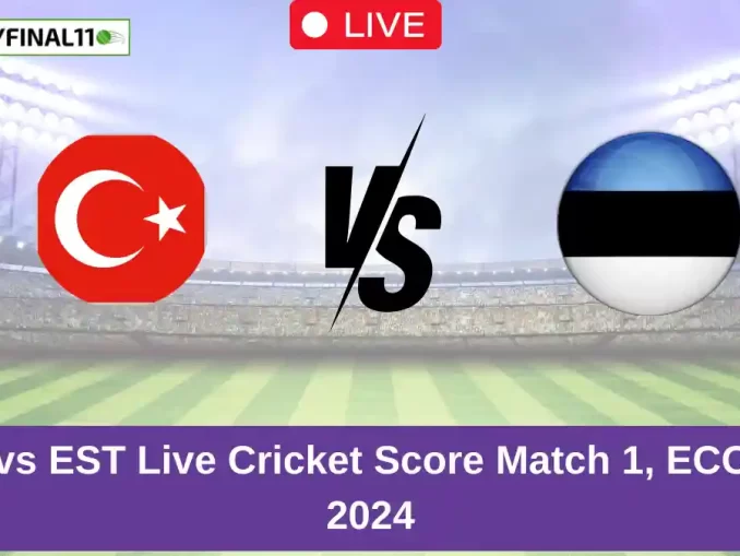 TUR vs EST Live Cricket Score Match 1, ECC T10, 2024