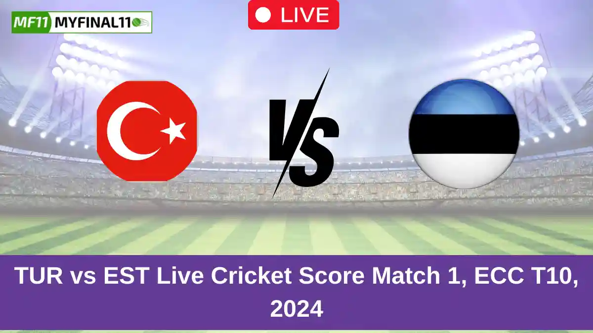 TUR vs EST Live Cricket Score Match 1, ECC T10, 2024