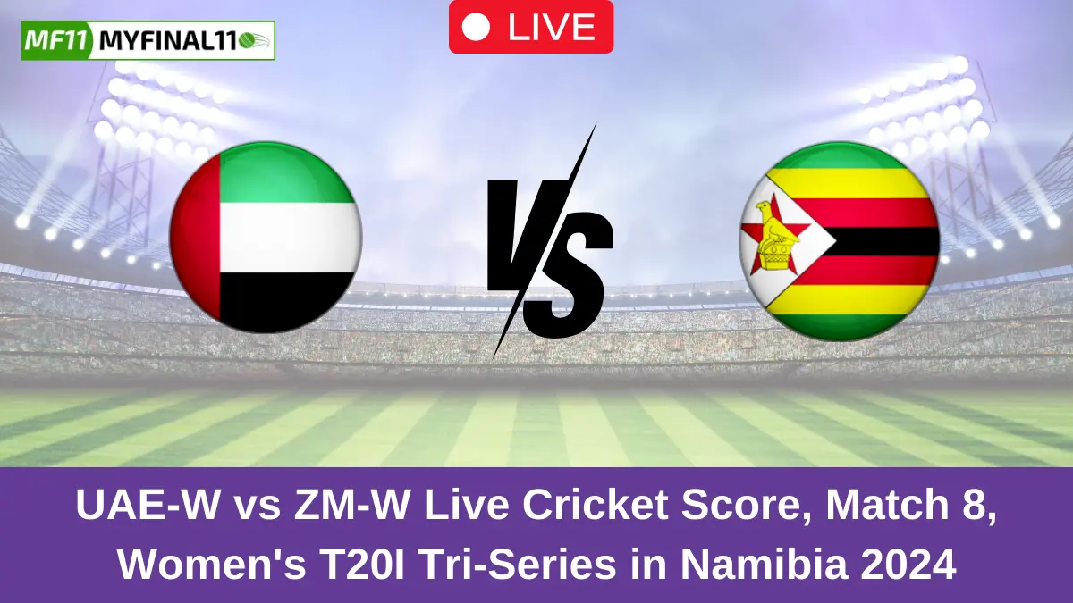 UAE-W vs ZM-W Live Score: Scorecard, Ball by Ball Commentary - Match 8, Women’s T20I Tri-Series in Namibia 2024