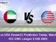 UAE vs USA Dream11 Prediction Today: Match 27 Pitch Report, and Key Player | ICC CWC League 2 ODI 2024