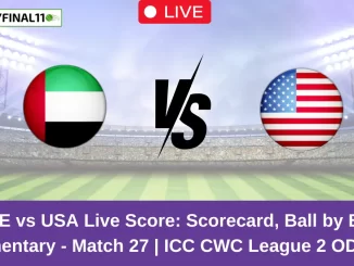 UAE vs USA Live Score: Scorecard, Ball by Ball Commentary - Match 27, ICC CWC League 2 ODI 2024